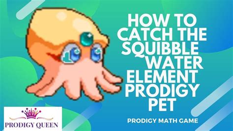 Prodigy Math Game How To Catch A Squibble Water Element Pet In