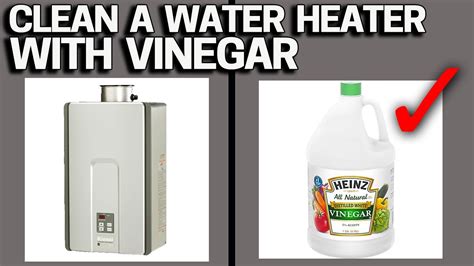 How To Clean And Flush Tankless Hot Water Heaters With Vinegar Youtube