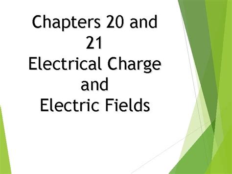 Chapters And Electrical Charge And Electric