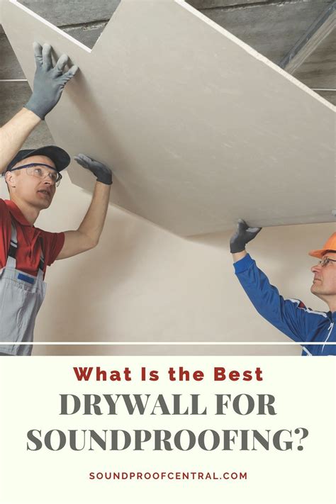 58″ Thick Quietrock Or Double Type X Drywall Are Two Of The Best