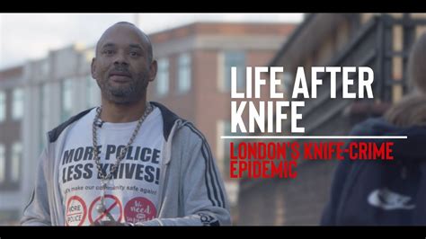 Life After Knife Londons Knife Crime Epidemic Documentary 2019 Youtube