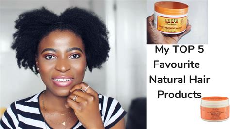 My Top 5 Favourite Natural Hair Products Kenny Olapade Youtube