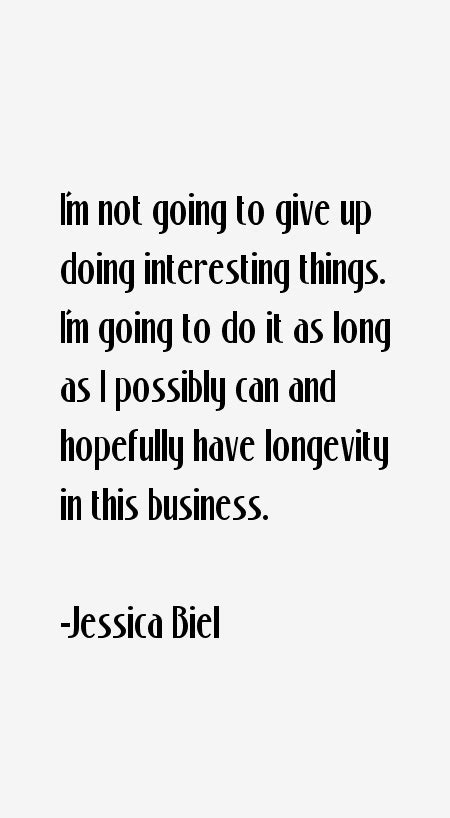 Jessica Biel Quotes & Sayings