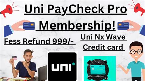 🙋‍♂️uni Paycheck Fees Refund Update 😍l Uni Nx Wave Credit Card Big