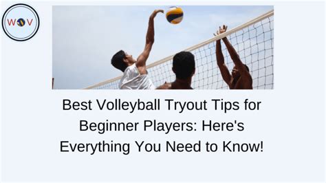 Best Volleyball Tryout Tips for Beginner Players: Here’s Everything You Need to Know! - Wonder ...