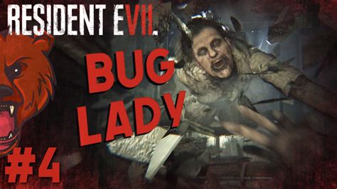 Resident Evil 7 Bug Lady Bear Of Zeus Re7 Biohazard Part 4 Youtube