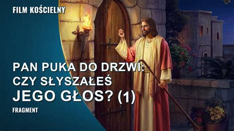 Film Ewangeliczny Pukanie Do Drzwi Klip Filmowy Pan Puka Do Drzwi