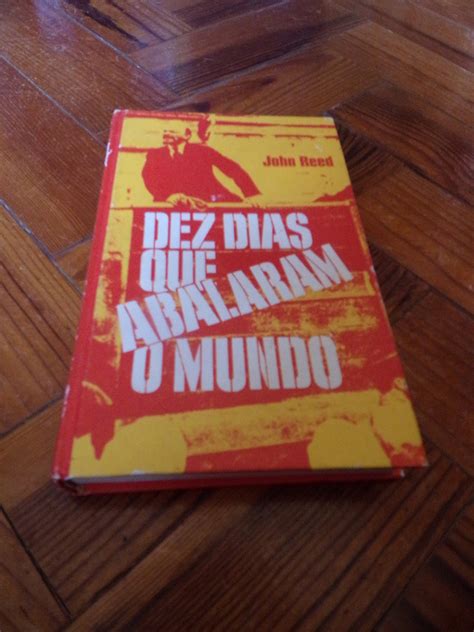 Dez Dias Que Abalaram O Mundo John Reed Folhassoltas