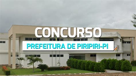 Prefeitura De Piripiri Pi Abre Concurso Para Guarda Municipal