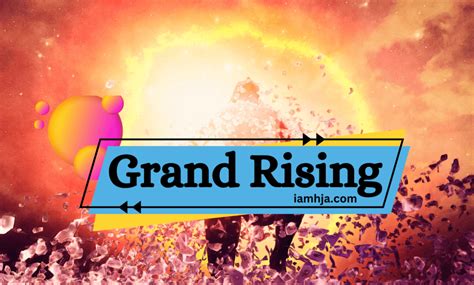 Grand Rising: What Does it Mean? Reason Behind People Saying It