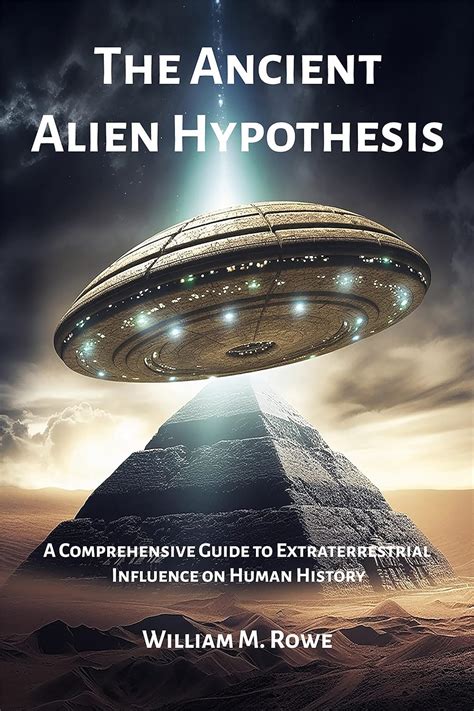 Amazon Co Jp The Ancient Alien Hypothesis A Comprehensive Guide To