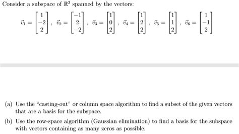 Solved Consider A Subspace Of R3 Spanned By The Vectors Chegg