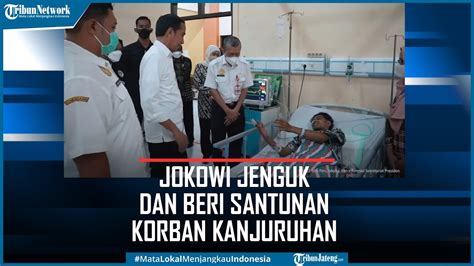 Jokowi Jenguk Dan Beri Santunan Korban Tragedi Kanjuruhan Youtube