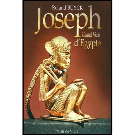 Joseph, grand vizir d'Egypte - Librairie Vie et Santé