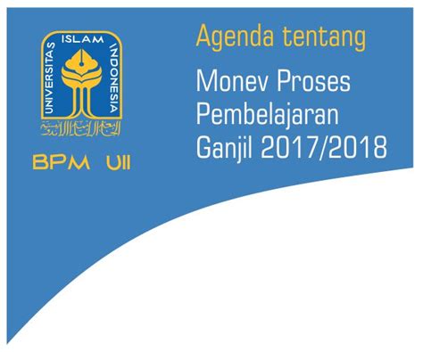 Monitoring Dan Evaluasi Proses Pembelajaran Ganjil 2017 2018 Update Badan Penjaminan Mutu