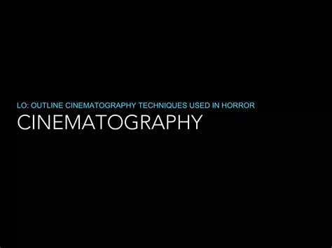 Horror cinematography | PPT