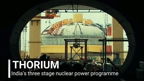 Thorium India S Ambitious Three Stage Power Programme YouTube