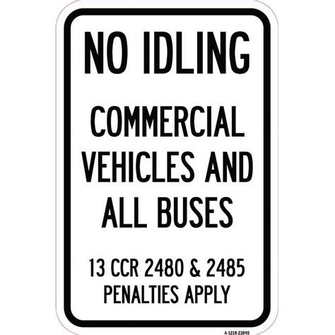 12 X 18 In Aluminum Sign No Idling Commercial Vehicles And All Buses 13 Ccr 2480 And 2485