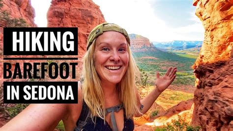 Barefoot Hiking Sedona Arizona Youtube