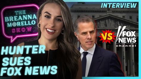 Hunter Biden Vs Fox News The Breanna Morello Show YouTube