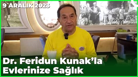 Dr Feridun Kunakla Evlerinize Sağlık Gaziantep 9 Aralık 2023