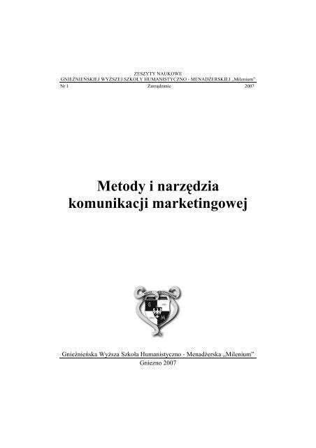 Metody i narzędzia komunikacji marketingowej Gnieźnieńska