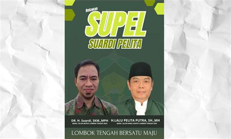 Pilkada Lombok Tengah Poster Pasangan Suardi Pelita Mulai