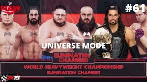 Wwe 2k19 Elimination Chamber 2018 Universe Mode 61 Youtube