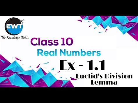 Real Numbers Cbse Class Th Math Chapter Ex Euclid S Division