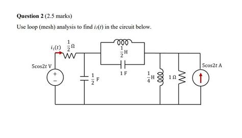 Solved Question Marks Use Loop Mesh Analysis To Chegg