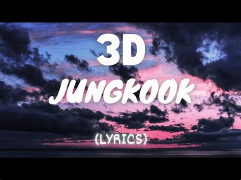 JUNGKOOK 정국 3D Lyrics 3D Only Jungkook version Lyrics YouTube