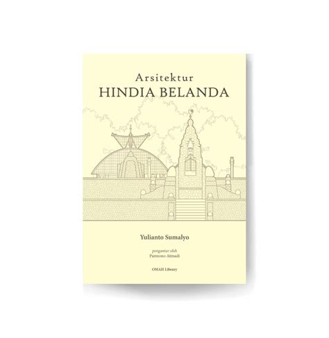 Book Arsitektur Hindia Belanda Omah Akademi