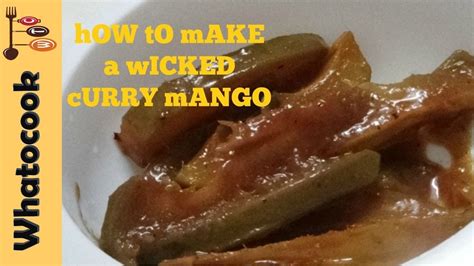 How To Make A Wicked Trinidad 🇹🇹 Curry Mango Youtube