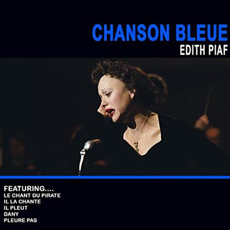 Riproduci Chanson Bleue Di Dith Piaf Su Amazon Music