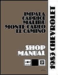 1983 CHEVERLET IMPALA CAPRICE MALIBU MONTE CARLO EL COMINO SHOP MANUAL