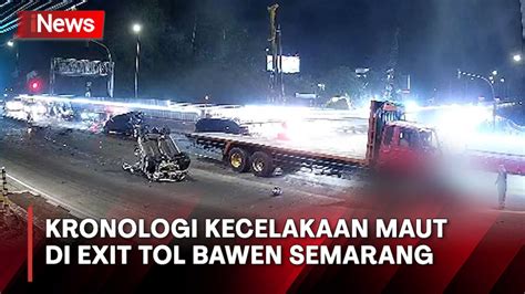 Kecelakaan Maut Di Exit Tol Bawen Semarang Begini Kronologi Truk