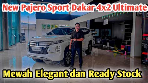 New Pajero Sport Dakar 4x2 Ultimate Mewah Elegan Unit Ready Stock