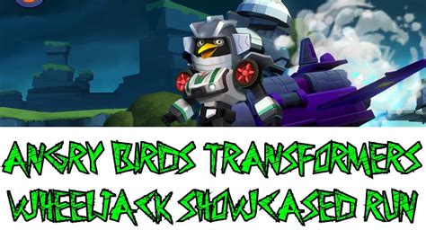 🦝angry Birds Transformers Wheeljack Showcased Run🦝 Youtube