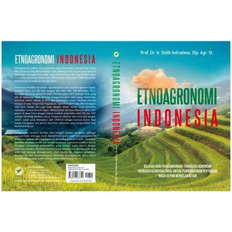 Jual Buku Etnoagronomi Indonesia Belajar Dari Perkembangan Teknologi Agronomi Shopee Indonesia