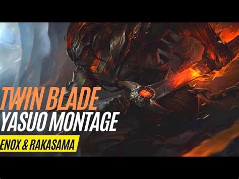 Σηox x RaKaSaMa Twin Blade YASUO MONTAGE II High ELO Yasuo Montage