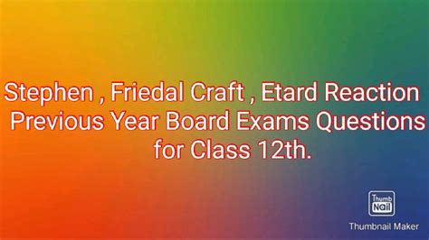 Stephen Friedal Craft Etard Reaction Previous Year Board Questions