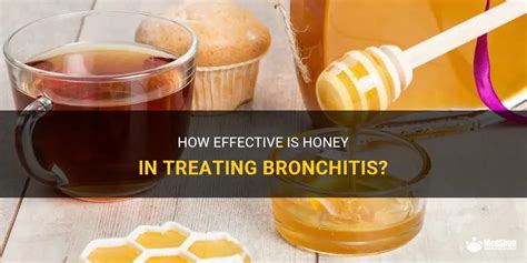 How Effective Is Honey In Treating Bronchitis? | MedShun