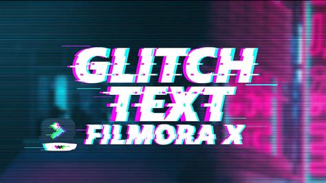 Filmora X How To A Add Glitch Text Effect In Filmora Video Editing