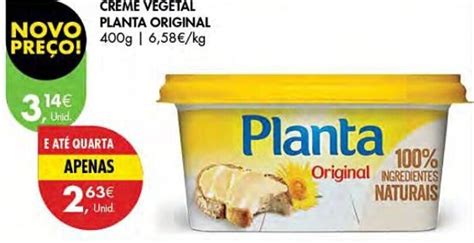 Promoção CREME VEGETAL PLANTA ORIGINAL 400g em Pingo Doce