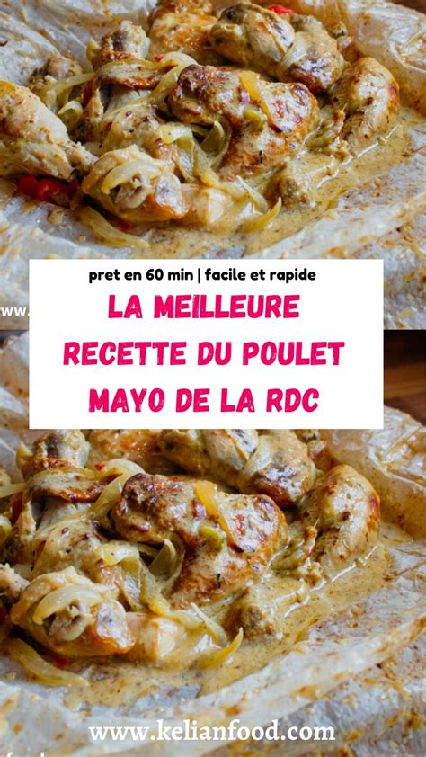 Meilleur Recette Poulet Mayo De La Rdc Facile Rapide Kelianfood