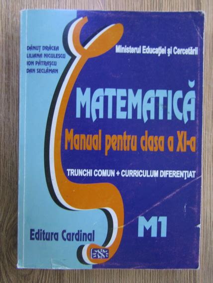 Danut Dracea Matematica Manual pentru clasa a XI a Cumpără