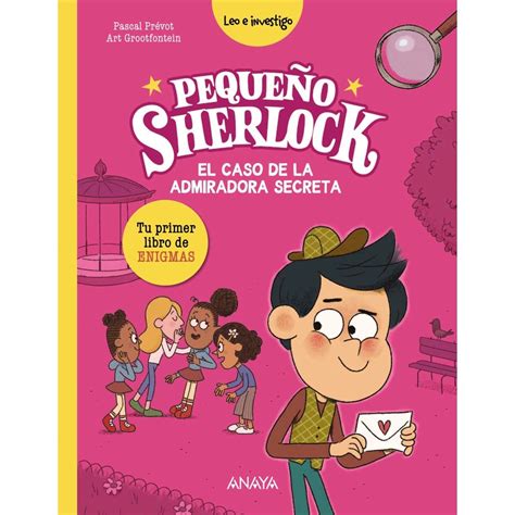 Peque O Sherlock El Caso De La Admiradora Secreta Tu Primer Libro De