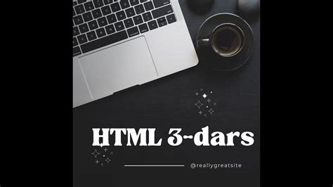 Html Lesson O Zbek Tilida Dars Html Darslari O Zbek Tilida