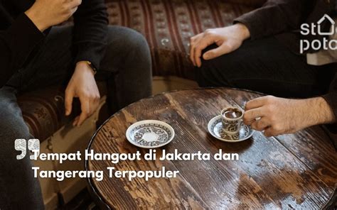 tempat hangout  jakarta  tangerang terpopuler