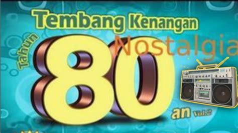 Kumpulan Lagu Nostalgia Era Tahun 90 99an Lagu Pop Lawas 80an 90an